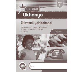Oxford Ukhanyo Grade 1 Workbook (IsiXhosa) 
Oxford Ukhanyo IBanga 1 INcwadi yoMsebenzi