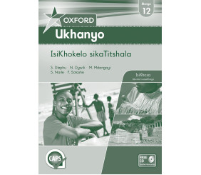 Oxford Ukhanyo Grade 12 Teacher's Guide (IsiXhosa) 
Oxford Ukhanyo IBanga 12 IsiKhokelo sikaTitshala