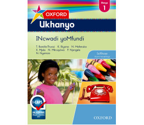 Oxford Ukhanyo Grade 1 Learner's Book (IsiXhosa) 
Oxford Ukhanyo IBanga 1 INcwadi yoMfundi