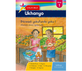 Oxford Ukhanyo Grade 1 Reader 1 (IsiXhosa) 
Oxford Ukhanyo IBanga 1 INcwadi yokuFunda yoku-1