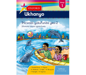 Oxford Ukhanyo Grade 1 Reader 2 (IsiXhosa) 
Oxford Ukhanyo IBanga 1 INcwadi yokuFunda yesi-2