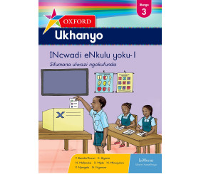 Oxford Ukhanyo Grade 3 Big Book 1 (IsiXhosa) 
Oxford Ukhanyo IBanga 3 INcwadi eNkulu yoku-1