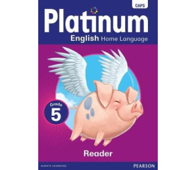 PLATINUM ENGLISH HOME LANGUAGE GRADE 5 READER