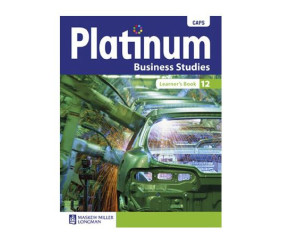 PLATINUM BUSINESS STUDIES GRADE 12 LEARNER'S BOOK