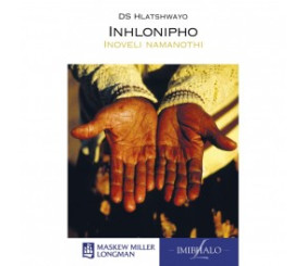 Inhlonipho Novel (FOR LEARNERS DOING ISIZULU)