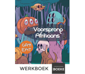 Voorsprong Afrikaans,  Afrikaans EAT Werkboek, Gr. 11 