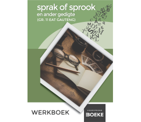 Gr. 11 EAT Werkboek: sprak of sprook en ander gedigte (Gauteng)