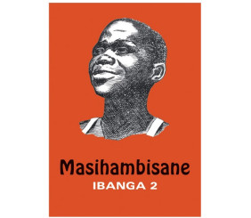 MASIHAMBISANE IBANGA 2