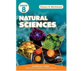 Natural Science A. Olivier Grade 8 Theory And Workbook