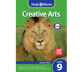STUDY AND MASTER CREATIVE ARTS GR 9 (Learner book)