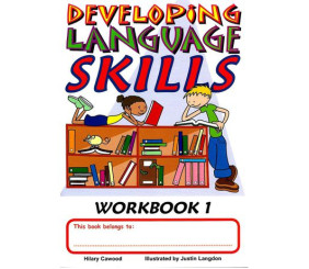 DEVELOPING LIFE SKILLS - WORKBOOK 1