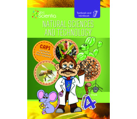 GRADE 4 TEXTBOOK AND WORKBOOK BOOK 1 NATURAL SCIENCES AND TECHNOLOGY FULL COLOUR